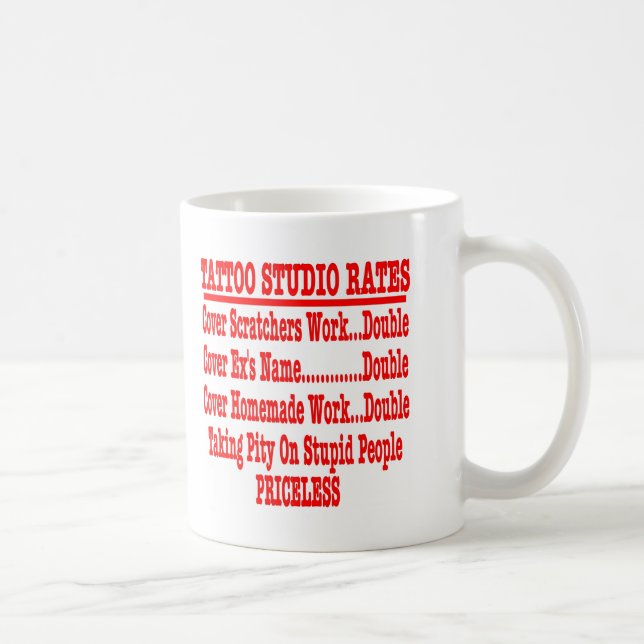 Mug Taux de studio de tatouage "inestimables " (Droite)