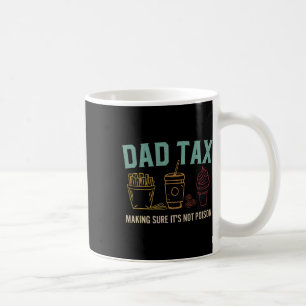 Mug Taxes s'assurer que ce n'est pas du poison Fête de
