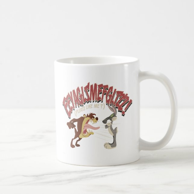 Mug TAZ™ crie sur BUGS BUNNY™ "S'il vous plaît, aimez- (Droite)
