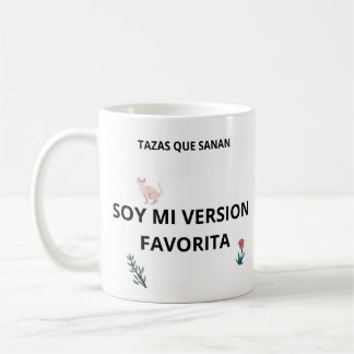 Mug Taza Soy Mi Versión favorita – Regalo Para sanar