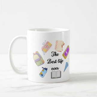Mug Taza "the best life ever"