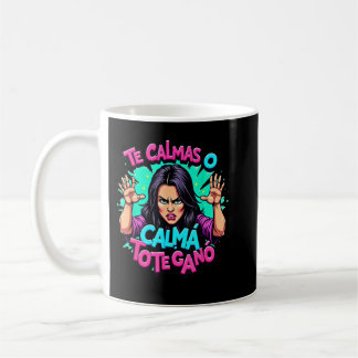 Mug Te Calmas O Te Calmo Mexicaine Espagnole Mère Ex