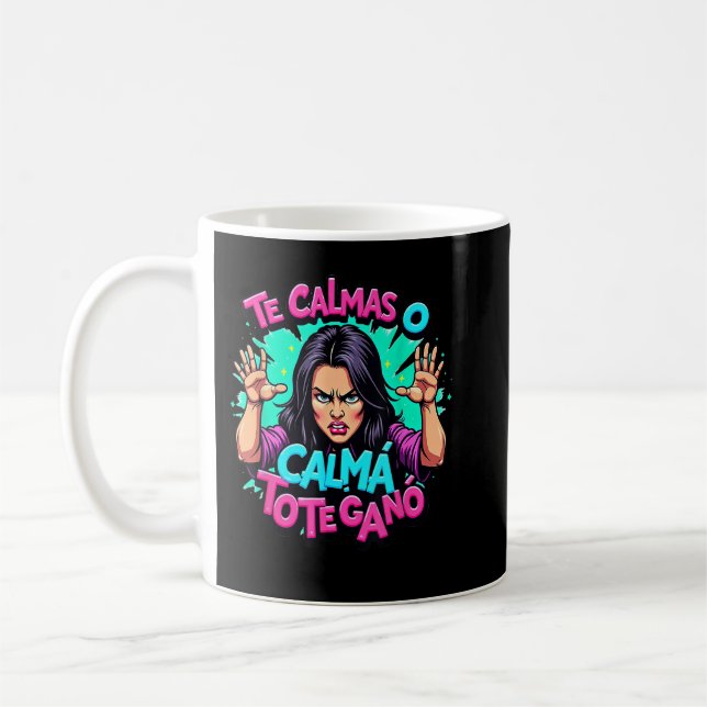 Mug Te Calmas O Te Calmo Mexicaine Espagnole Mère Ex (Gauche)