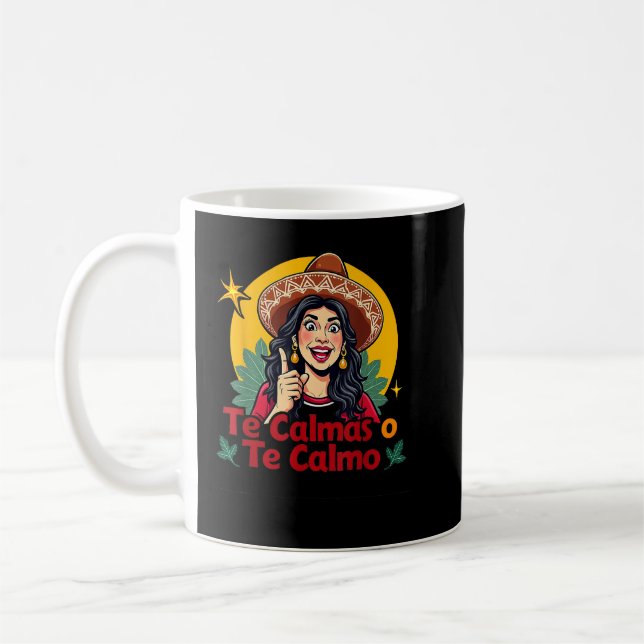 Mug Te Calmas O Te Calmo Mexicaine Espagnole Mère Ex (Gauche)