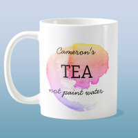 Tea not Paint Water Artiste Personnalisé Humour