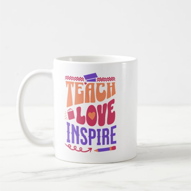 Mug Teach Love Inspire - Inspiration de l'enseignant A (Gauche)