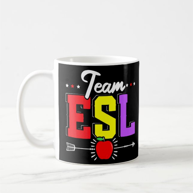 Mug Team Esl English As Second Language Enseigner En L (Gauche)