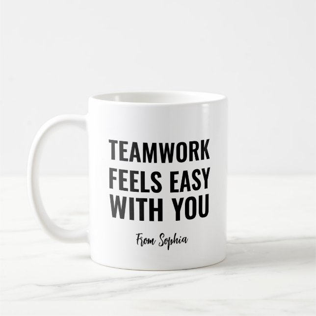 Mug Teamwork Feels Easy With You Gag Gift Idea (Gauche)