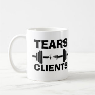 Mug Tears of My Clients Personal Trainer Cadeau