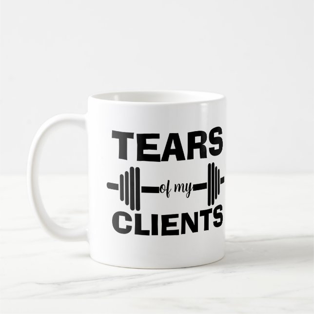 Mug Tears of My Clients Personal Trainer Cadeau (Gauche)