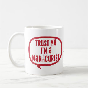 Mug Technicienne en Manucure Esthéticienne Manucure Sa