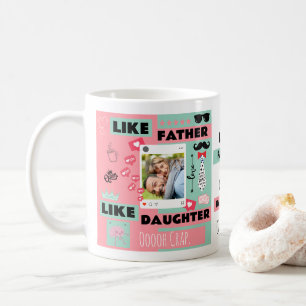 Mug "Tel Père Telle Fille, Oh Mon Dieu"