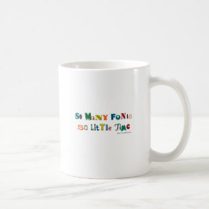 Mug Tellement de Polices qui disent drôle
