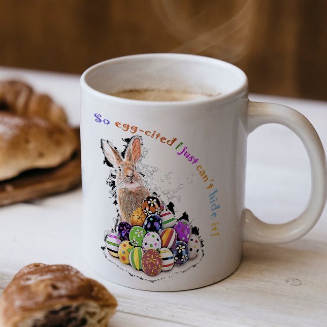 Mug Tellement excité, je ne peux pas le cacher ! (So egg-cited I just can’t hide it! Coffee Mug)
