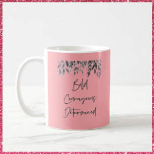 Mug Tendance audacieuse courageuse déterminée rose