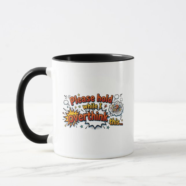 Mug Tenez bon pendant que je réfléchis trop à cette ta (Gauche)