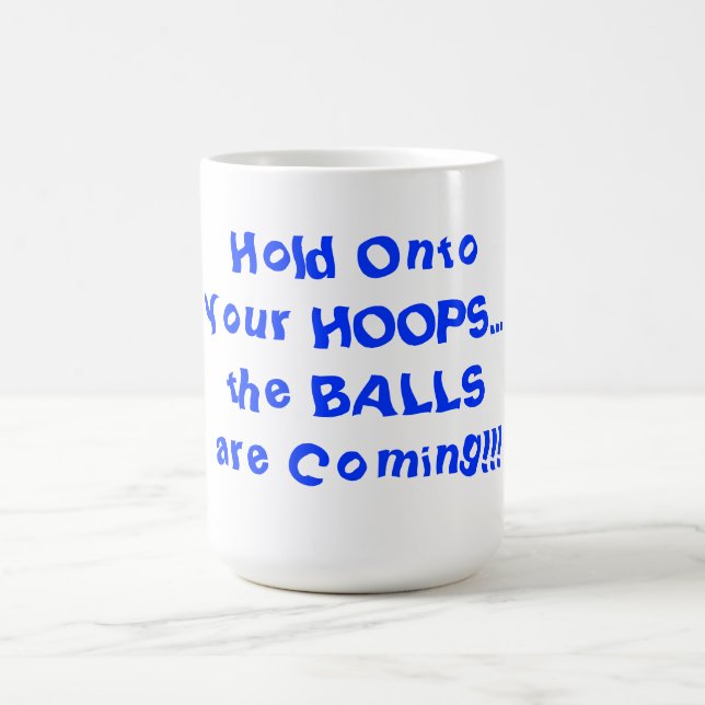 Mug Tenez Sur Vos Boucles HumoristiqueBasketball 15 oz (Centre)