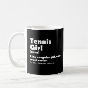 Mug Tennis Girl Funny Définition Tennis Sport Lover
