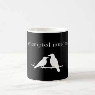 Mug Tentative de meurtre Corbeau Pun Minimaliste Humou