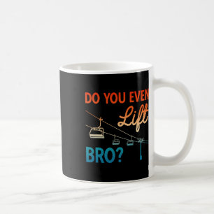 Mug Tenue de ski Ski Do You Even Lift Bro Ski nordique