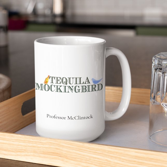 Mug Tequila Mockingbird Funny Custom English Professor (Créateur téléchargé)
