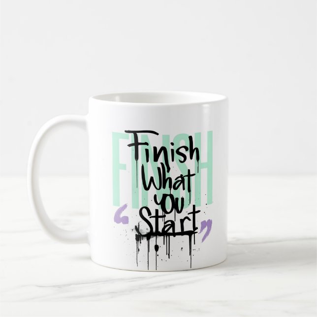 Mug Terminez ce que vous commencez Graffiti Motivation (Gauche)