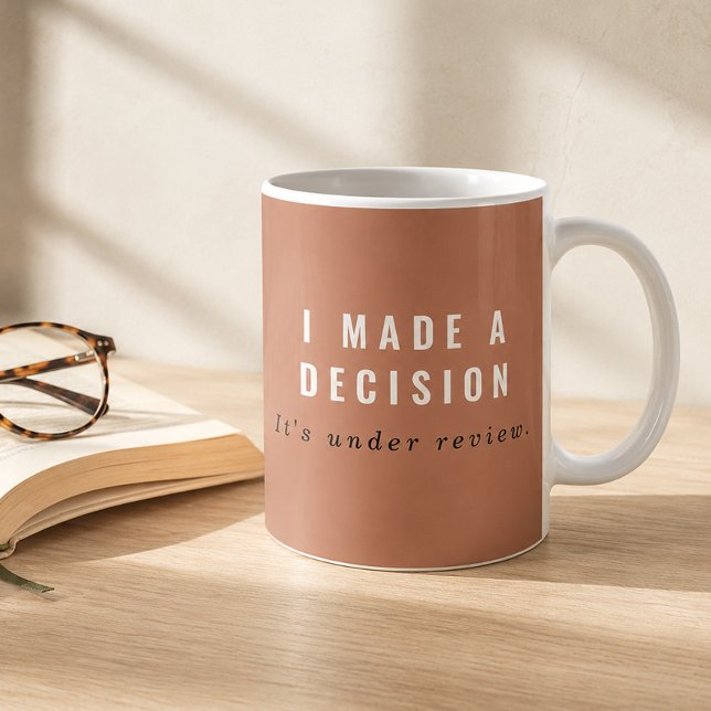 Mug Terracotta J'ai pris une décision en cours d'exame (decision maker gift)