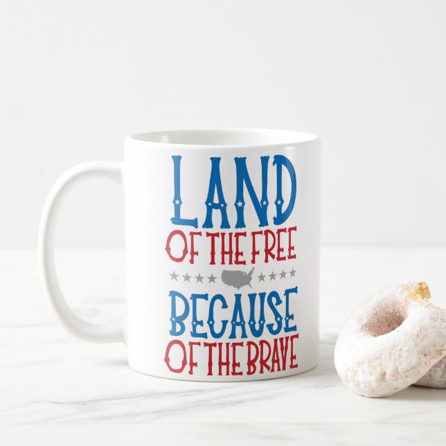 Mug Terre de libres grâce aux braves Patriotique (Avec donut)