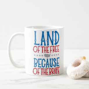 Mug Terre des Libres à cause du courageux patriotique