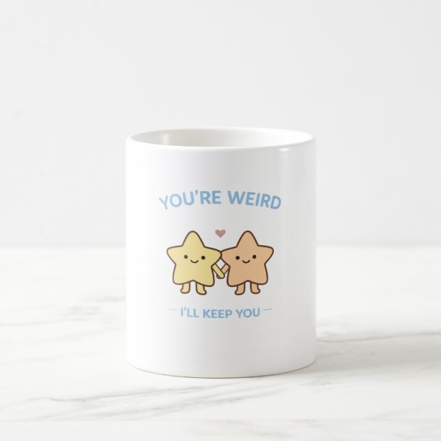 Mug T'es Bizarre Je te Garderai Star Art (Centre)