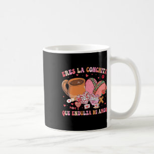Mug T'es La Conchita Qui Adoucit Mon Amour Valen Mexic