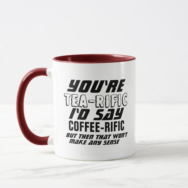 Mug T'es Tea-rific Funny Personnalisé café personnalis (Gauche)