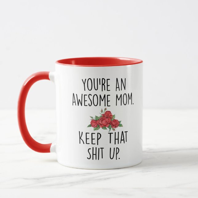 Mug T'es Une Mère Géniale Continue Comme Ça - Génial (Gauche)