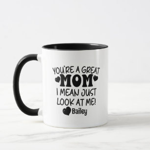Mug T'es Une Super Maman Regarde-Moi Nom Personnalisé