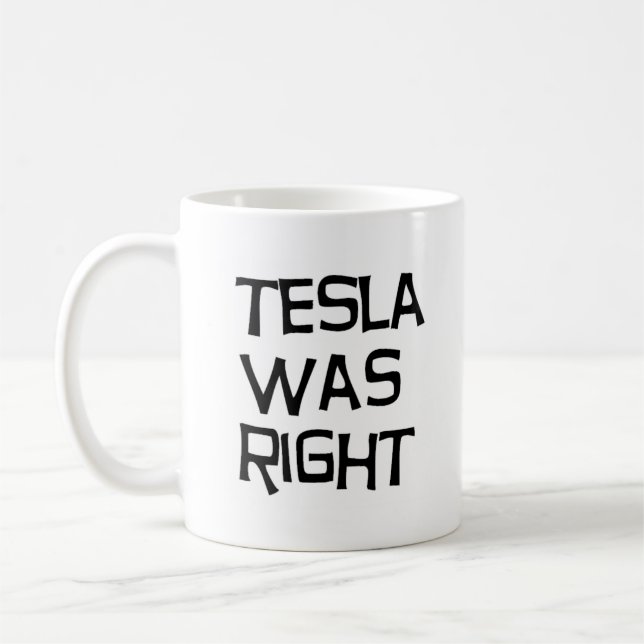 Mug Tesla avait raison (Gauche)