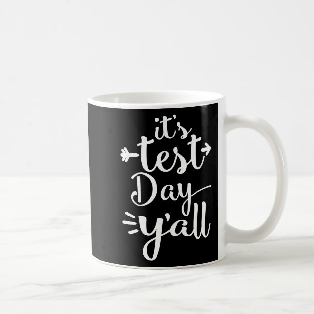 Mug Test Day Yall for Testing Days - Teacher Shirt (Droite)