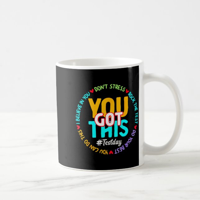 Mug Test Day You Got This - Funny Motivation Teacher S (Droite)