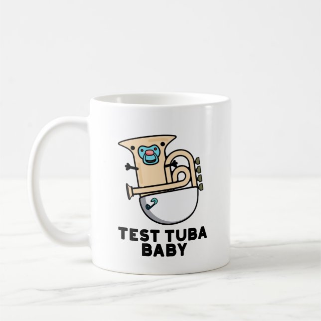 Mug Test Tuba Baby Funny Science Tuba Pun (Gauche)