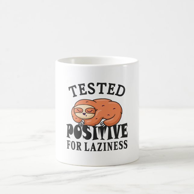 Mug Testé positif pour la paresse Sloth (Centre)