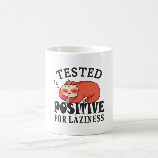Mug Testé positif pour la paresse Sloth (Centre)