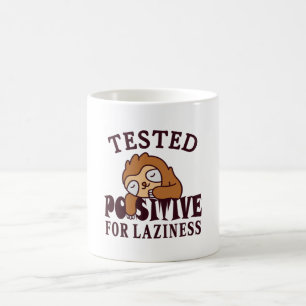 Mug Testé positif pour la paresse Sloth