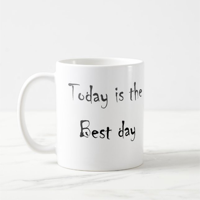 Mug Texte C'est la meilleure journée couleur monochrom (Gauche)