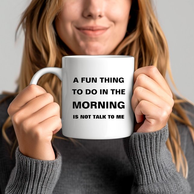 Mug Texte de citation drôle du matin (Funny Morning Quote Text Coffee Mug)