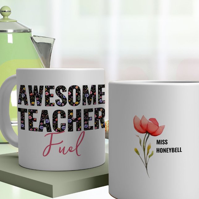 Mug Texte floral de fleur sauvage carburant pour un en (Awesome Teacher Fuel Mug from my Teacher Gifts Collection)