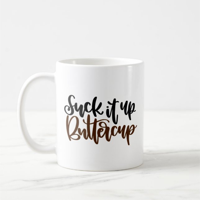 Mug Texte noir et rouge "Sut It Up Buttercup" (Gauche)