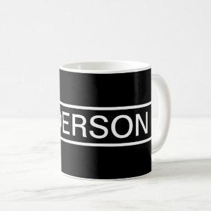 Mug Texte personnalisable   Bold Modern Black & White