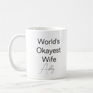 Mug Texte personnalisé Drôle Humour World's Okayest Fe