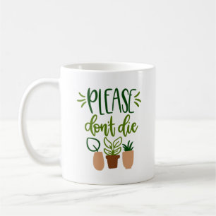 Mug Texte vert "N'allez pas mourir"