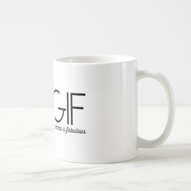 Mug TGIF. Cette grand-maman est fabuleuse ! (Droite)