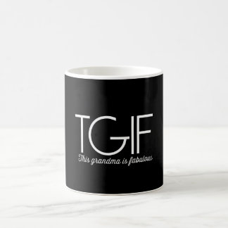 Mug TGIF. Cette grand-maman est fabuleuse !